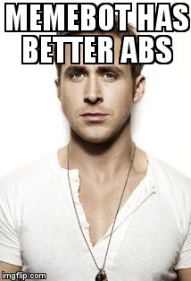 Memebot has better abs